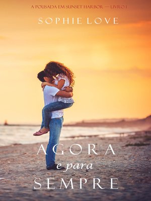 cover image of Agora e Para Sempre